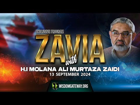 [ZAVIA] Current Affairs Analysis by H.I Molana Syed Ali Murtaza Zaidi | Vancouver Canada | 13 Sep 2024 | Urdu